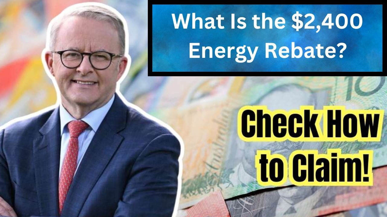 What Is the $2,400 Energy Rebate?